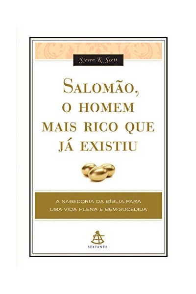 Salomao, O Homem Mais Rico Que Ja Existiu